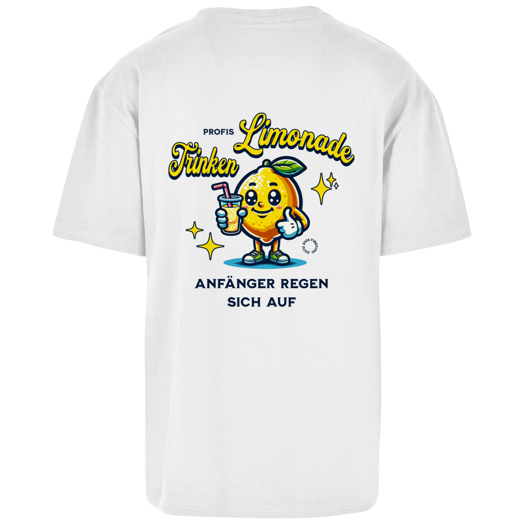 Profis trinken Limonade- Oversize Shirt (beidseitig bedruckt)