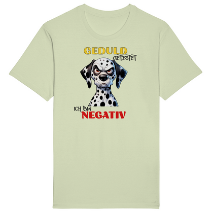 Geduld? - Negativ!- Unisex Premium Shirt (bis 5XL)