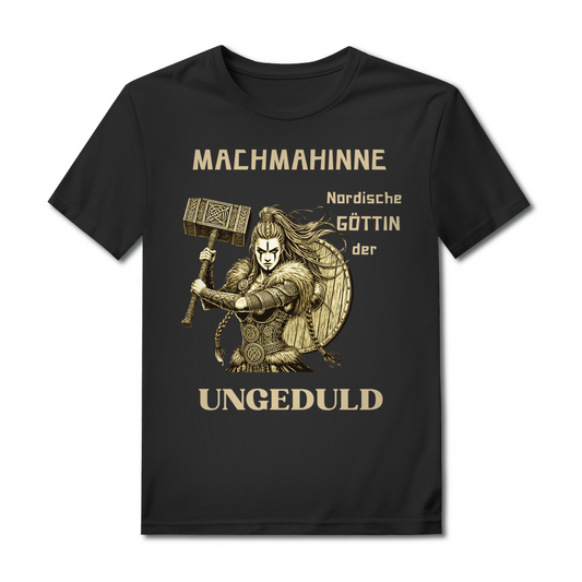 Machmahinne- die nordische Göttin der Ungeduld