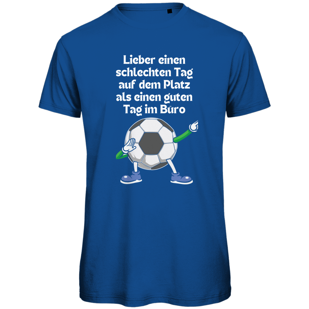 Lieber auf dem Platz als im Büro - Premium Bio T-Shirt