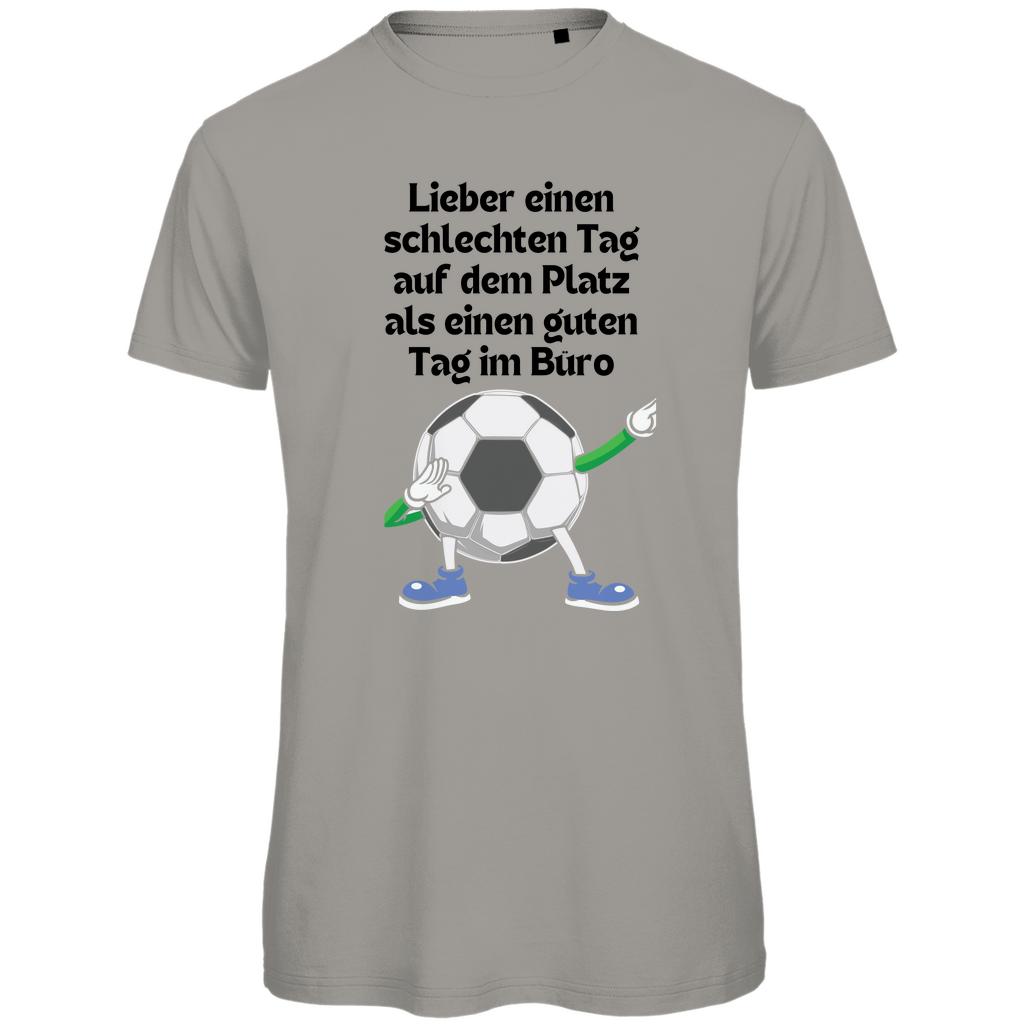 Lieber auf dem Platz als im Büro - Premium Bio T-Shirt