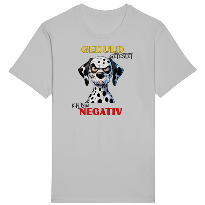 Geduld? - Negativ!- Unisex Premium Shirt (bis 5XL)
