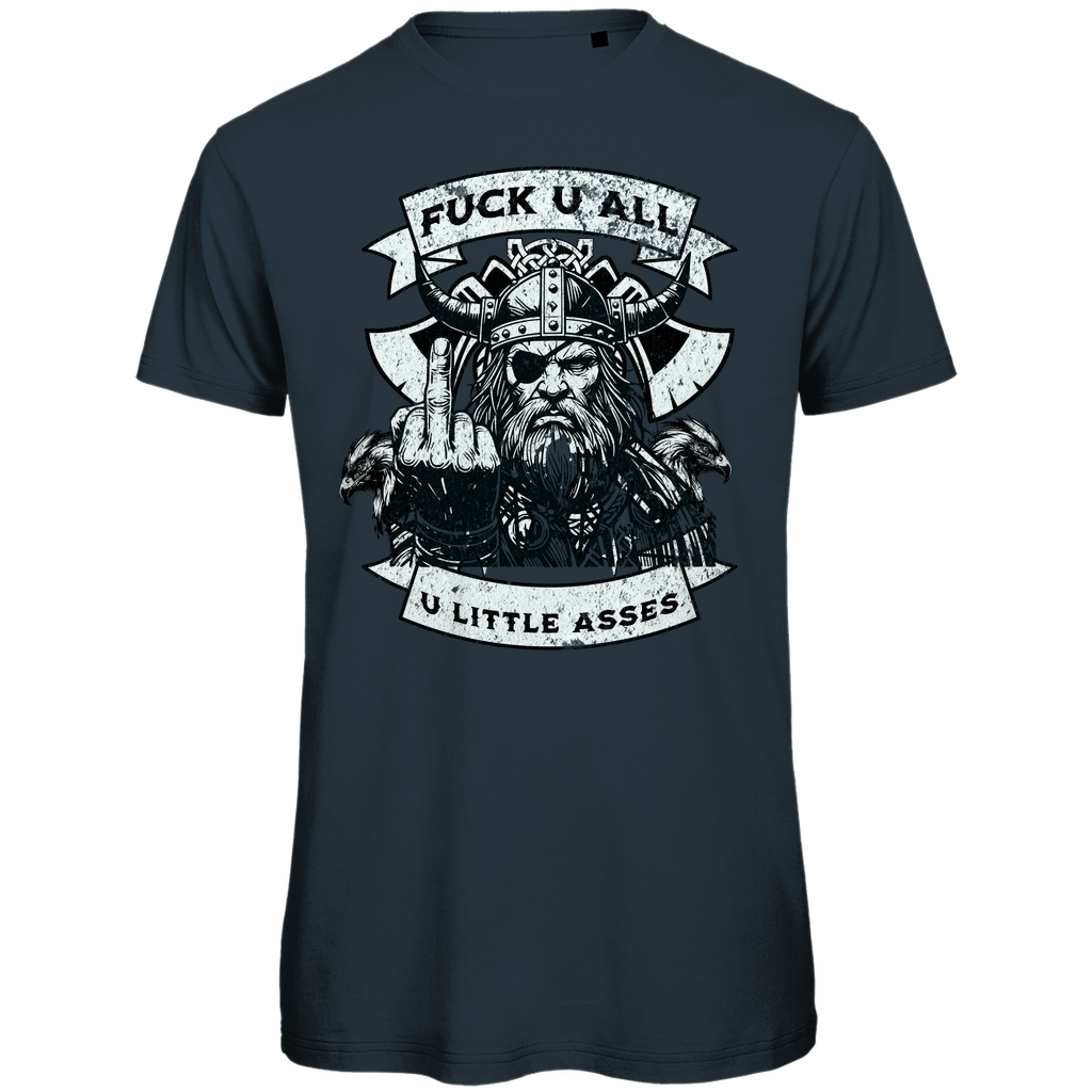 "Fuck U All" Odin's Rage - Premium Bio T-Shirt
