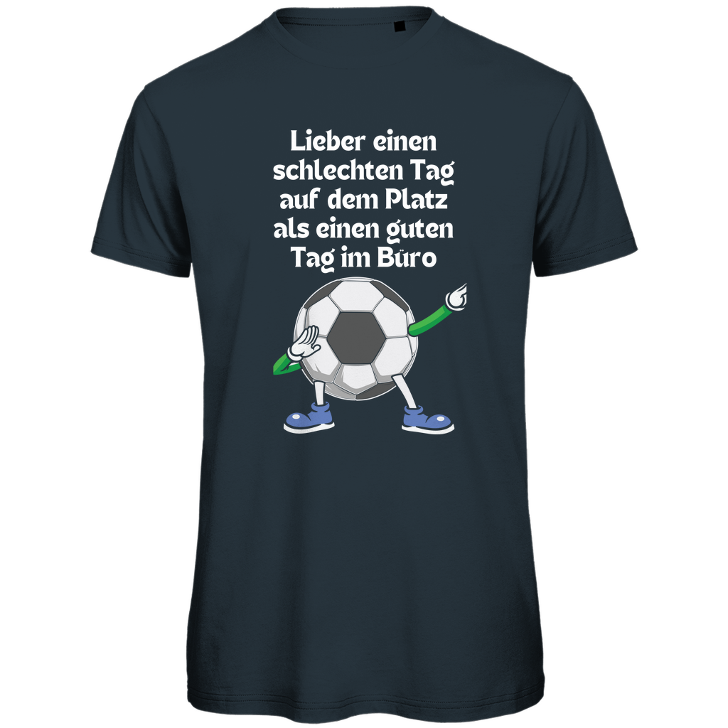 Lieber auf dem Platz als im Büro - Premium Bio T-Shirt